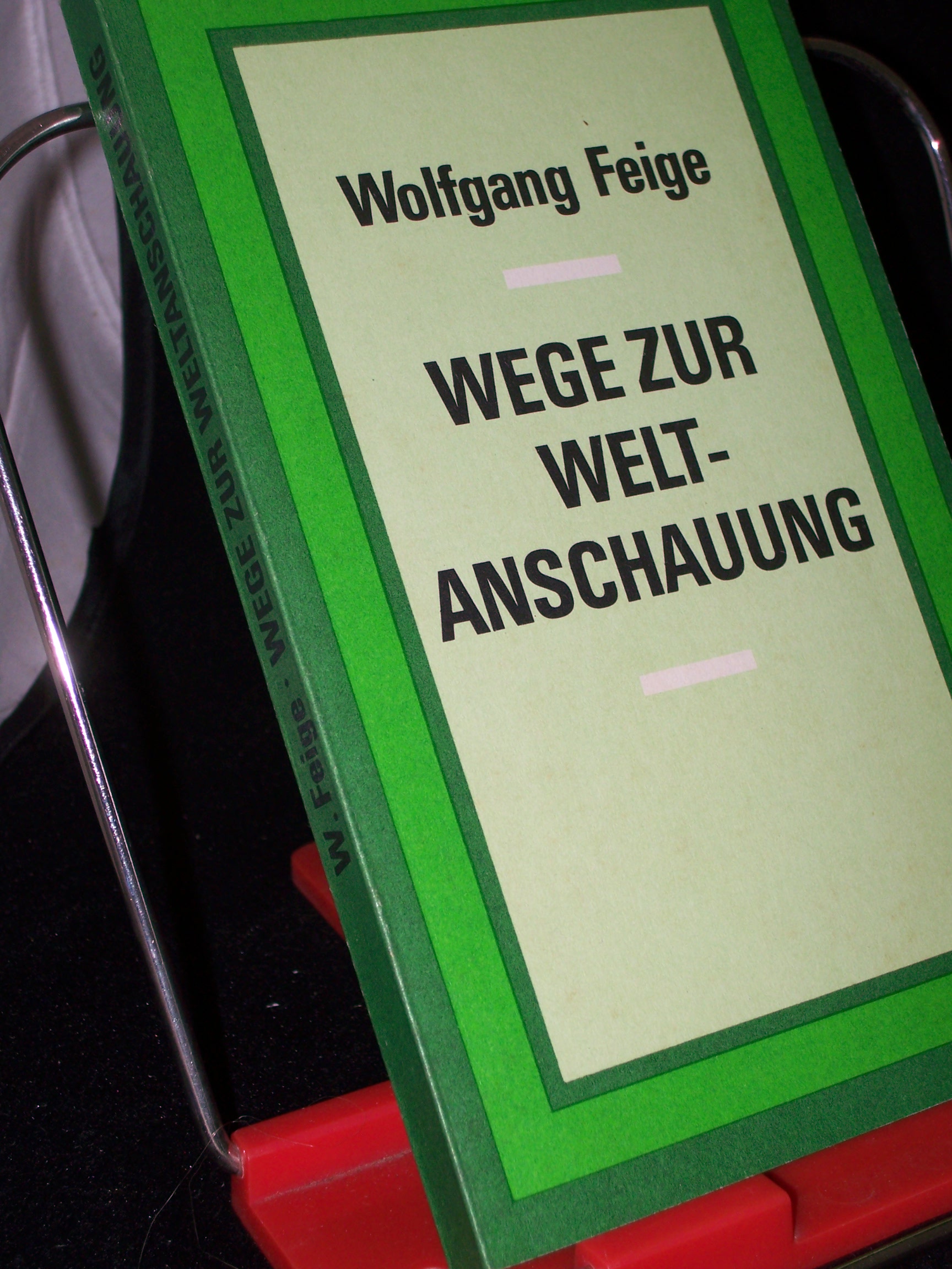 Artikelbild 1 des Artikels “Wege zur Weltanschauung / Wolfgang Feige “