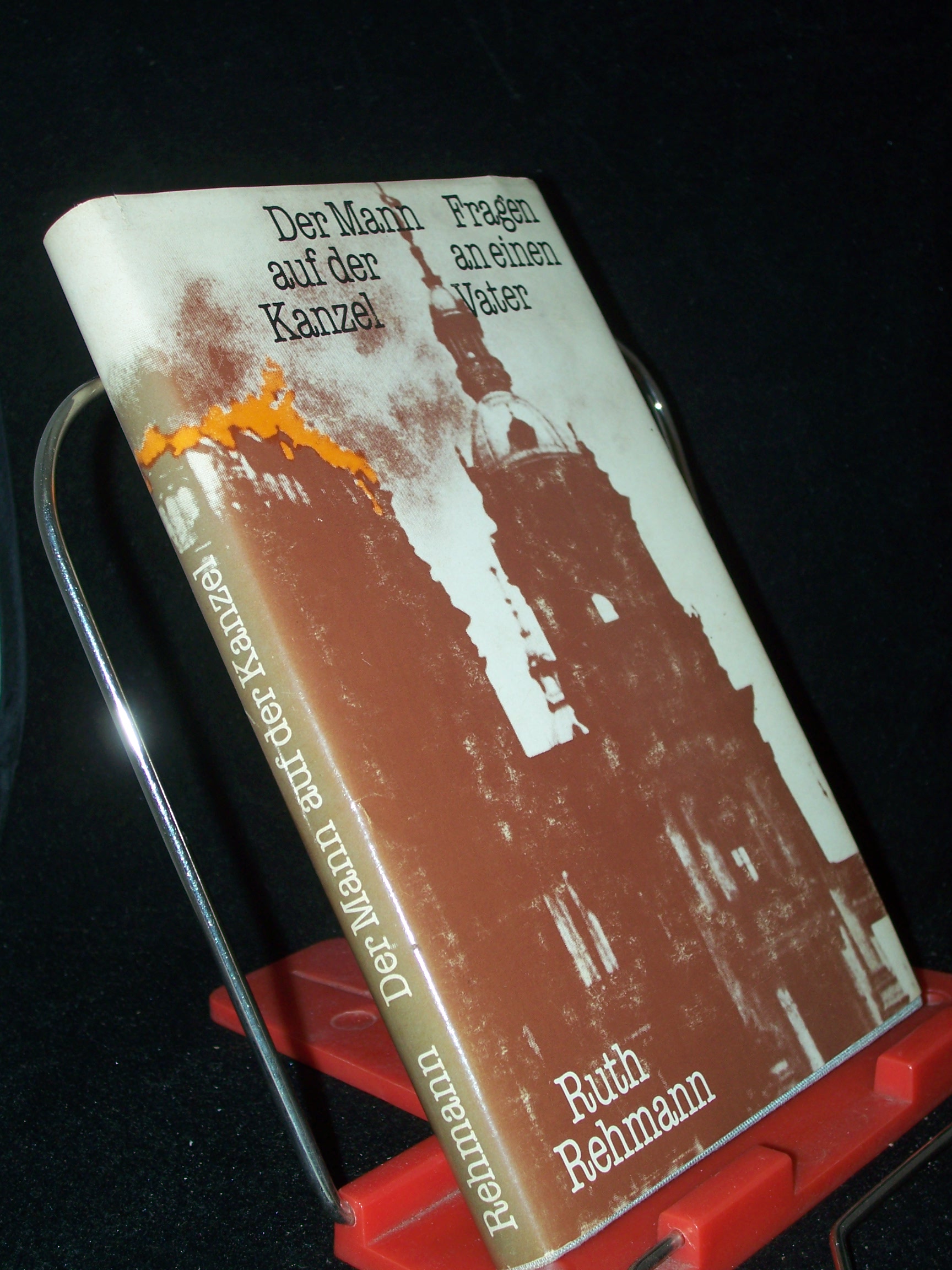 Artikelbild 1 des Artikels “Der Mann auf der Kanzel : Fragen an e. Vater / Ruth Rehmann “