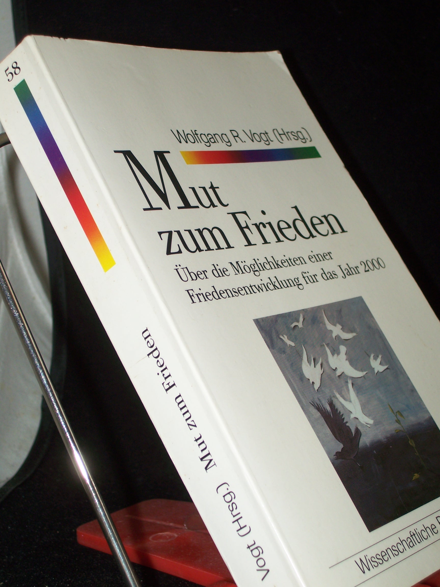 Artikelbild 1 des Artikels “Mut zum Frieden : über die Möglichkeiten einer Friedensentwicklung für das Jahr 2000 / hrsg. von Wolfgang R. Vogt “