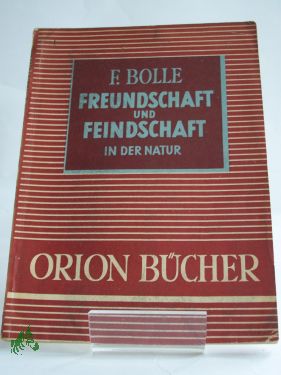 Artikelbild 1 des Artikels “Freundschaft und Feindschaft in der Natur : Symbiose u. Antibiose / Fritz Bolle. Zeichn.: Rudolf von Zitell “
