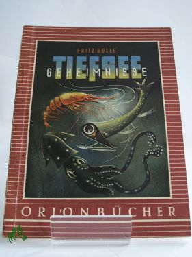 Artikelbild 1 des Artikels “Tiefsee-Geheimnisse / Fritz Bolle “