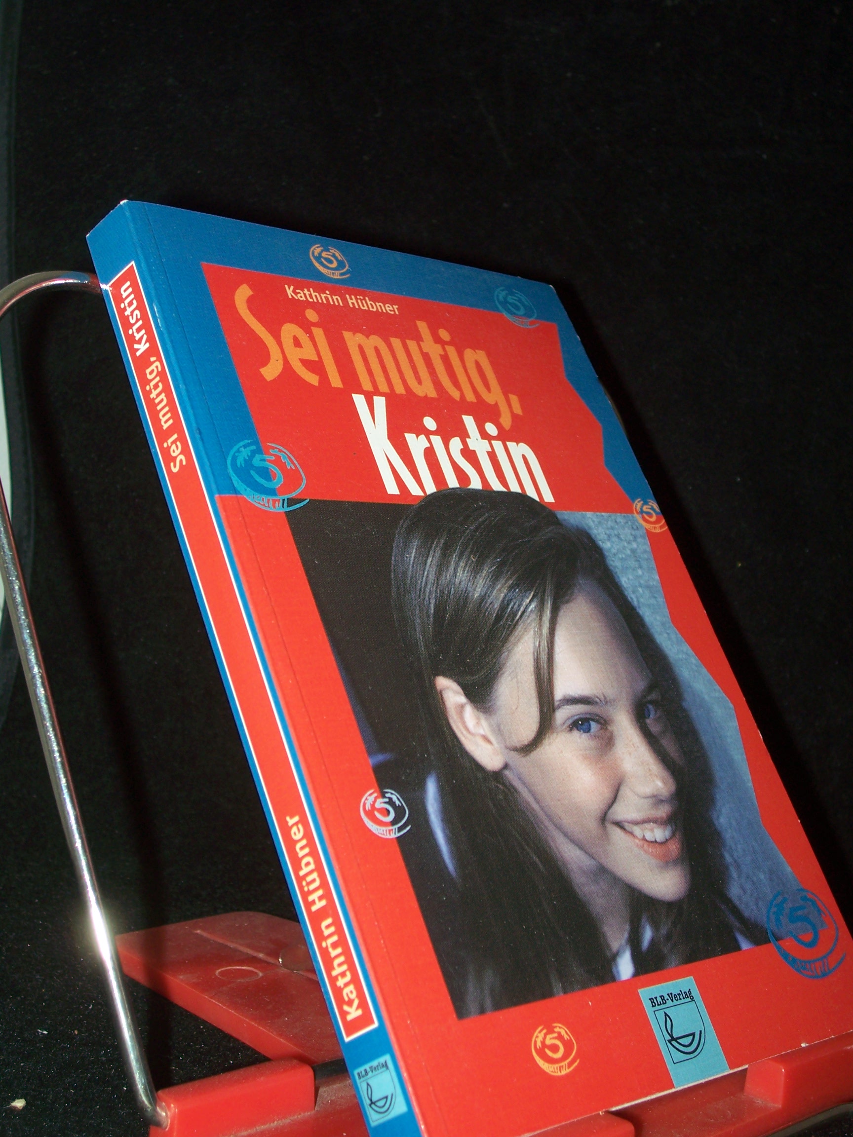 Artikelbild 1 des Artikels “Sei mutig, Kristin / Kathrin Hübner “