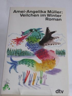 Artikelbild 1 des Artikels “Veilchen im Winter : Roman / Amei-Angelika Müller “