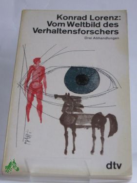 Artikelbild 1 des Artikels “Vom Weltbild des Verhaltensforschers, Konrad Lorenz “