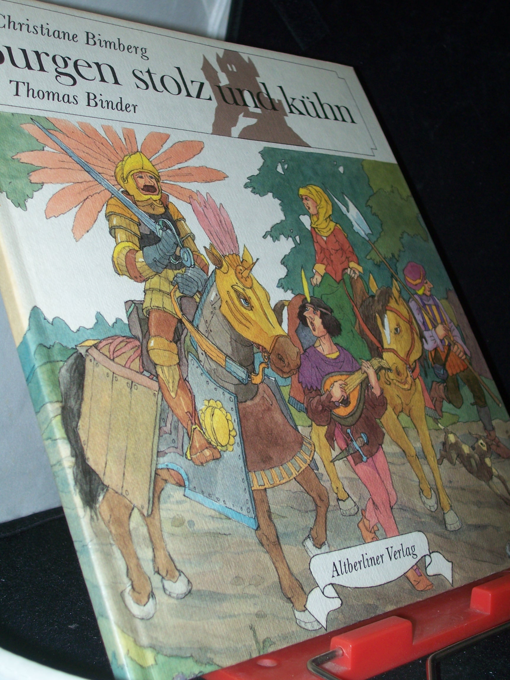 Artikelbild 1 des Artikels “Burgen stolz und kühn / Christiane Bimberg ; Thomas Binder “