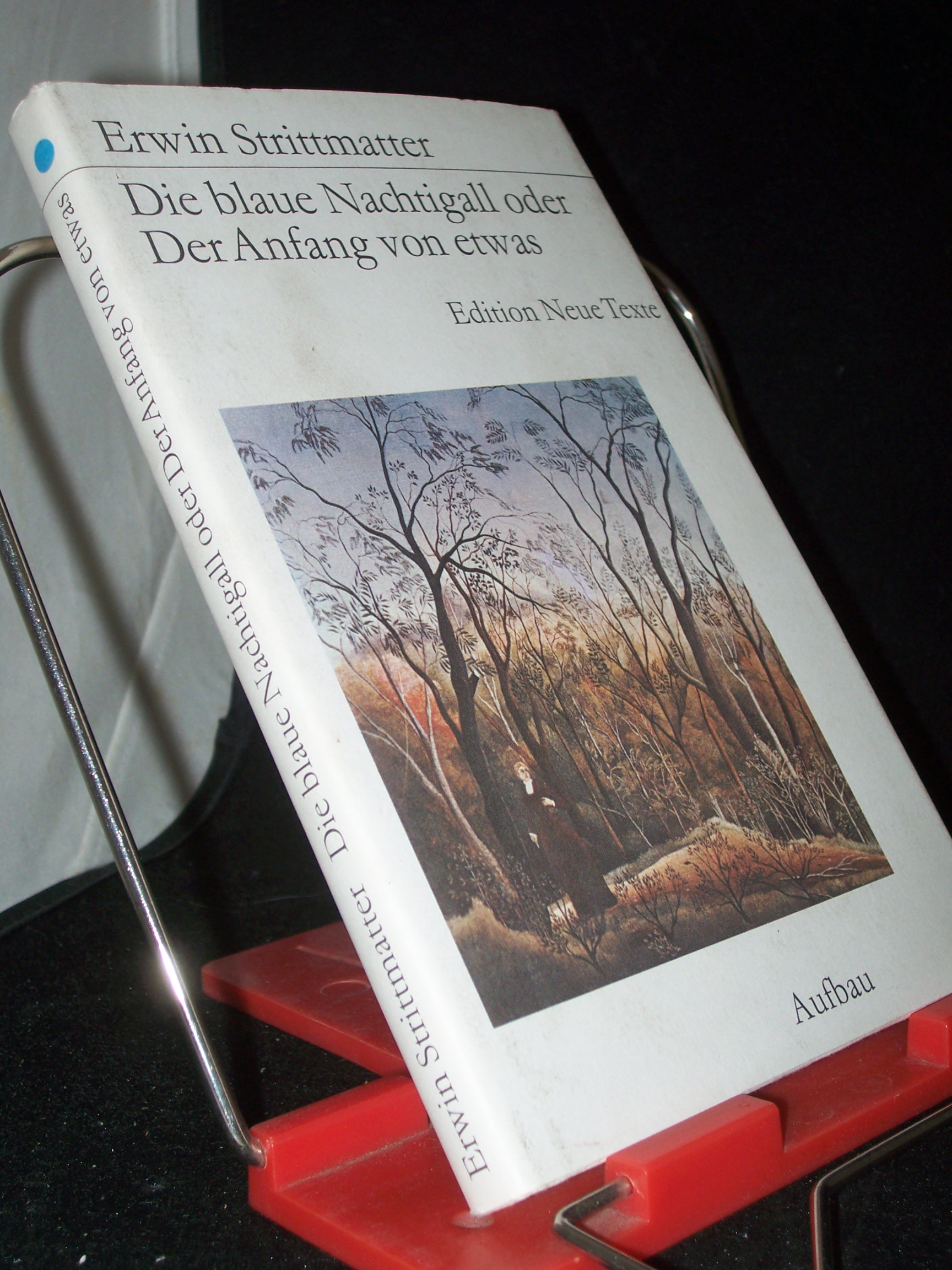 Artikelbild 1 des Artikels “Die blaue Nachtigall oder der Anfang von etwas / Erwin Strittmatter “