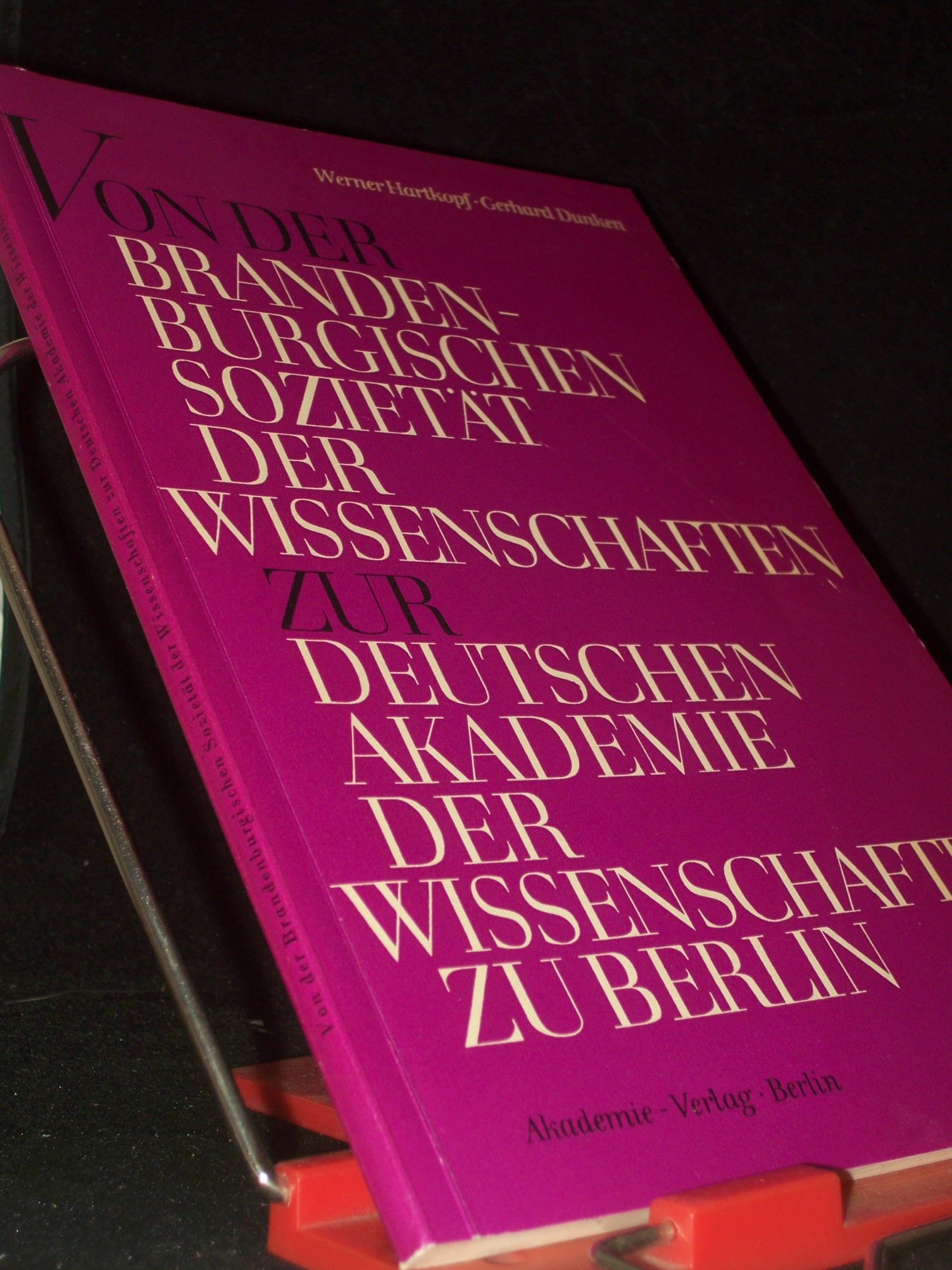 Artikelbild 1 des Artikels “Von der Brandenburgischen Sozietät der Wissenschaften zur Deutschen Akademie der Wissenschaften zu Berlin / Werner Hartkopf ; Gerhard Dunken “