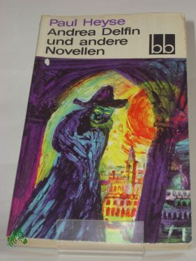 Artikelbild 1 des Artikels “Andrea Delfin und andere Novellen / Paul Heyse “