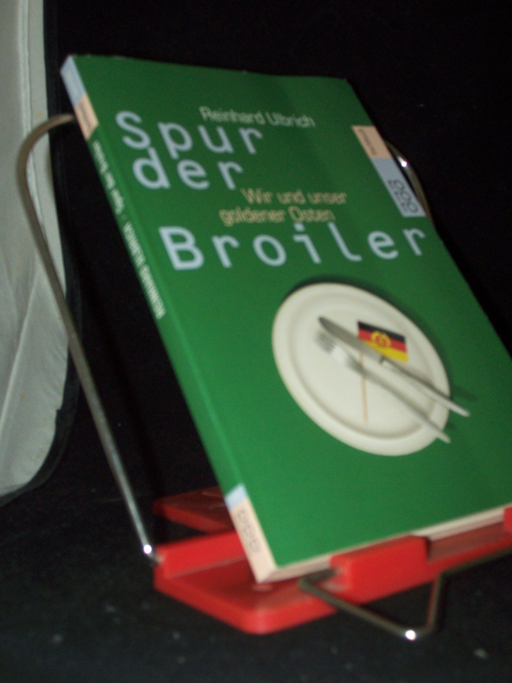 Artikelbild 1 des Artikels “Spur der Broiler : wir und unser goldener Osten / Reinhard Ulbrich “
