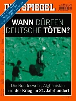 Artikelbild 1 des Artikels “49/2009, Wann dürfen Deutsche töten, Die Bundeswehr, Afghanistan und der Krieg im 21. Jahrhundert “