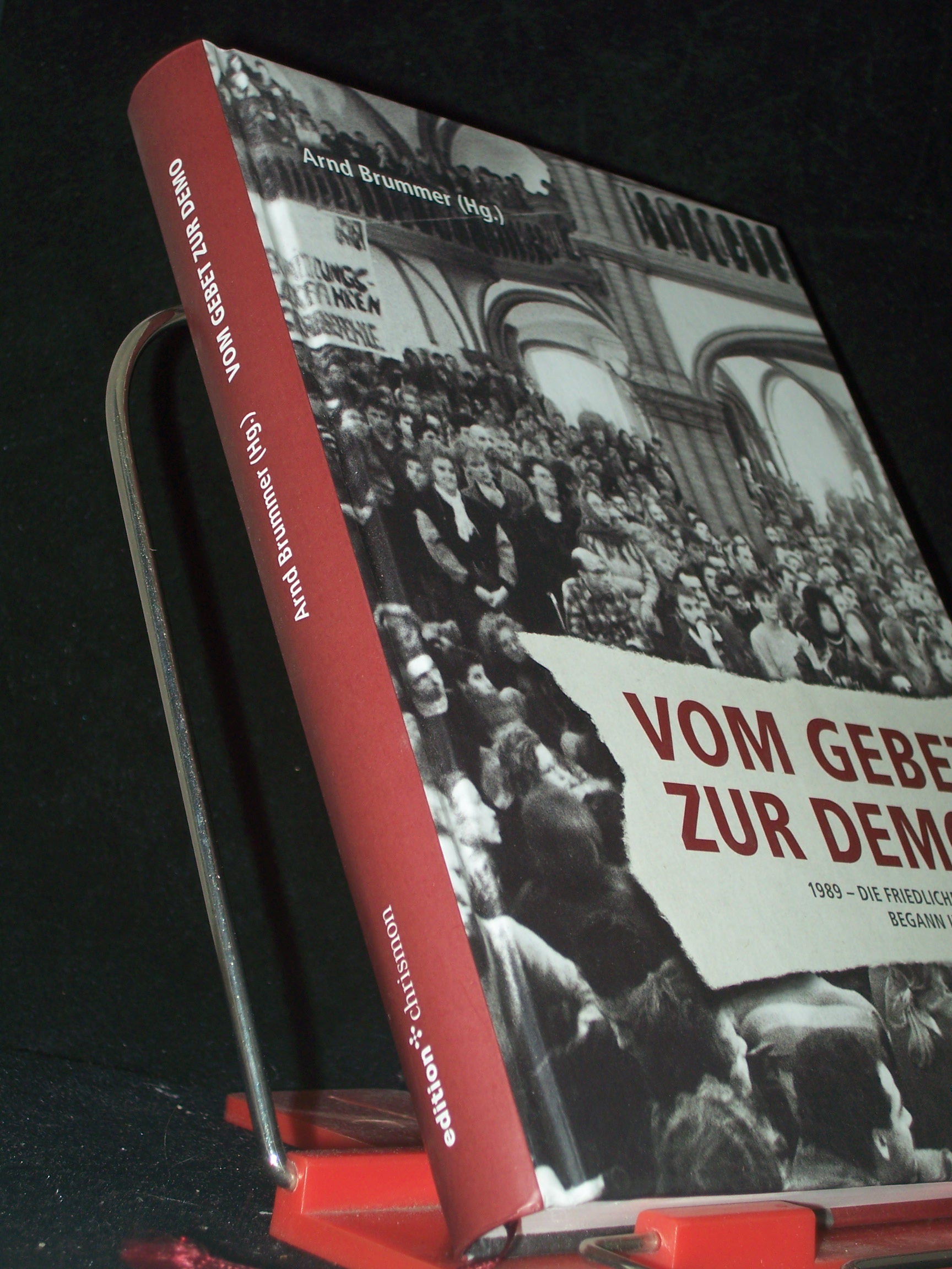 Artikelbild 1 des Artikels “Vom Gebet zur Demo : 1989 - die friedliche Revolution begann in den Kirchen / Arnd Brummer (Hg.) “