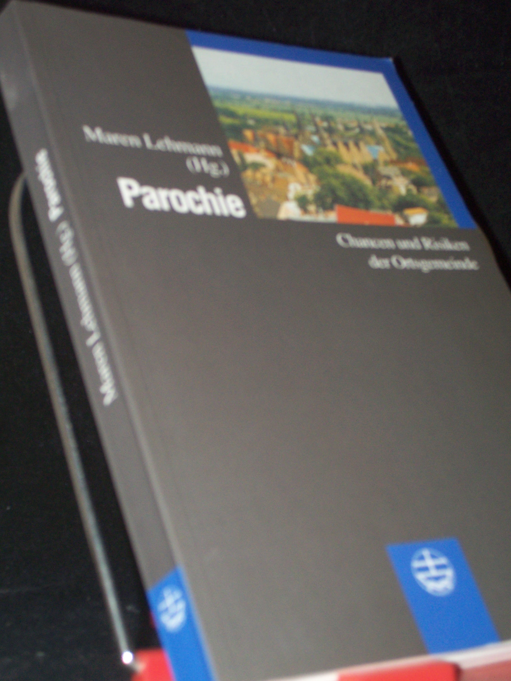 Artikelbild 1 des Artikels “Parochie : Chancen und Risiken der Ortsgemeinde / Maren Lehmann (Hg.) “