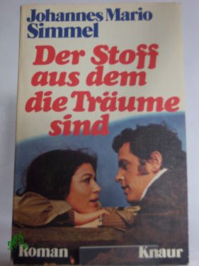 Artikelbild 1 des Artikels “Der Stoff, aus dem die Träume sind : Roman / Johannes Mario Simmel “