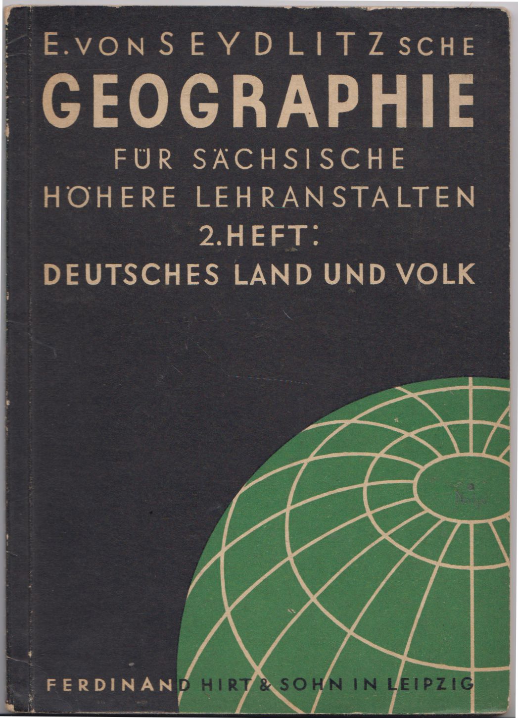 Artikelbild 1 des Artikels “E. von Seydlitzsche Geographie für sächsische höhere Lehranstalten : Zweites (2.) Heft: Deutsches Land und Volk, Sternhimmel, Wetterbeobachtungen. Mit 98 Abbildungen und 2 Buntbildern und 20 Übersichten “