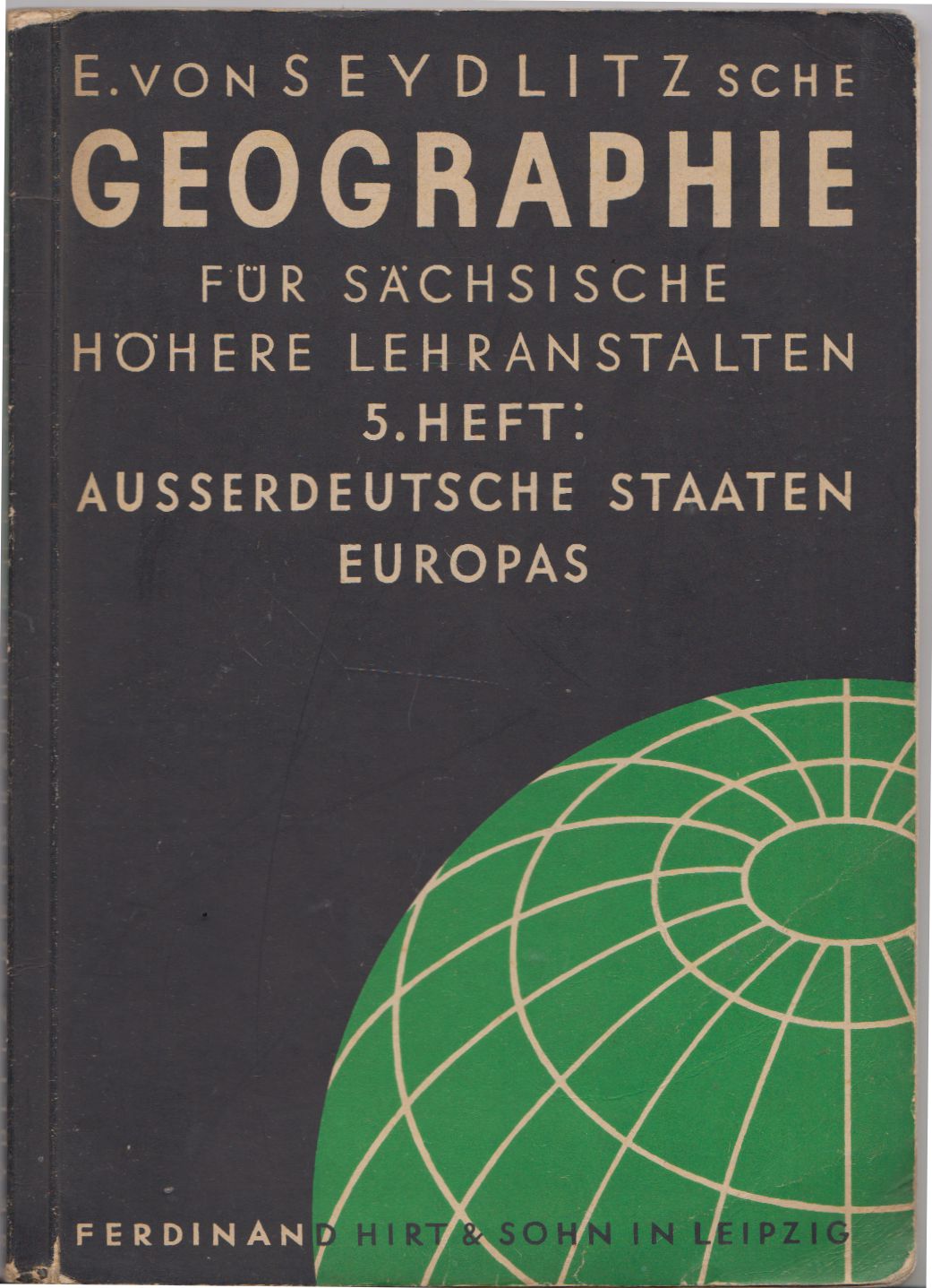 Artikelbild 1 des Artikels “E. von Seydlitzsche Geographie für sächsische höhere Lehranstalten, 5. Heft, Ausserdeutsche Staaten Europas “