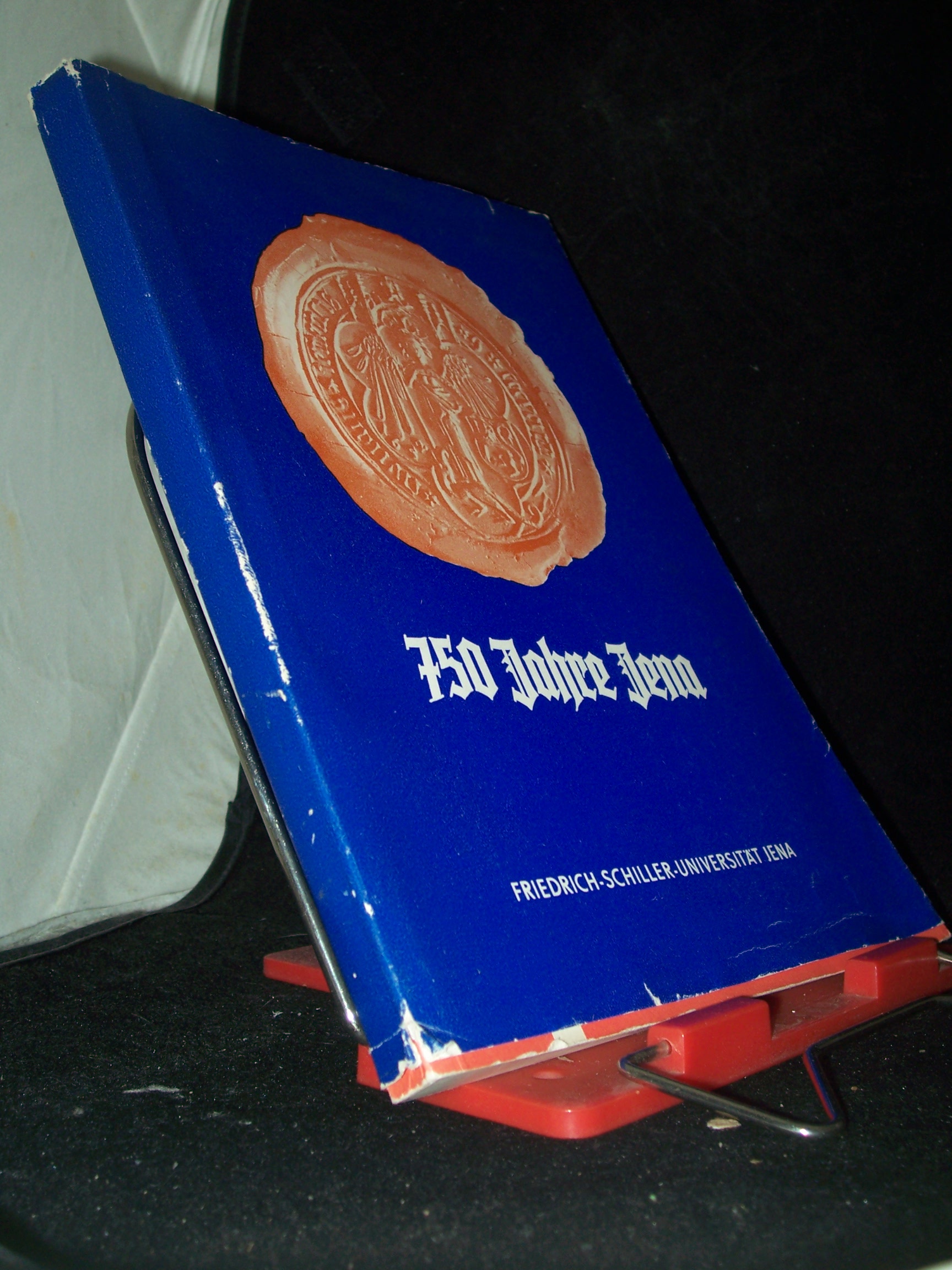 Artikelbild 1 des Artikels “750 [Siebenhundertfünfzig] Jahre Jena / Friedrich-Schiller-Univ., Jena. [Wiss. Bearb.: Werner Mägdefrau] “