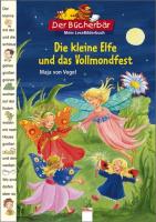 Artikelbild 1 des Artikels “Die kleine Elfe und das Vollmondfest / Maja von Vogel/Uli Waas “