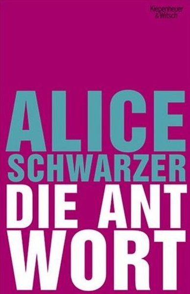 Artikelbild 1 des Artikels “Die Antwort / Alice Schwarzer “