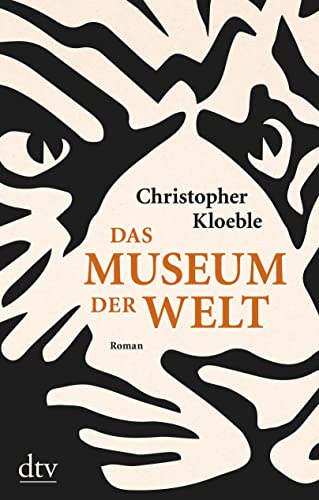 Artikelbild 1 des Artikels “Das Museum der Welt : Roman / Christopher Kloeble “