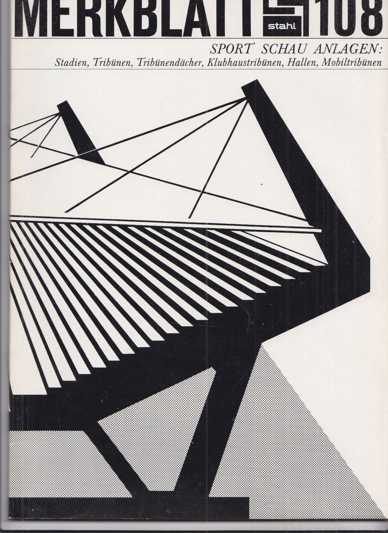 Artikelbild 1 des Artikels “No 108, 1973 Stadien, Tribünen, Tribünendächer, Klubhaustribünen “