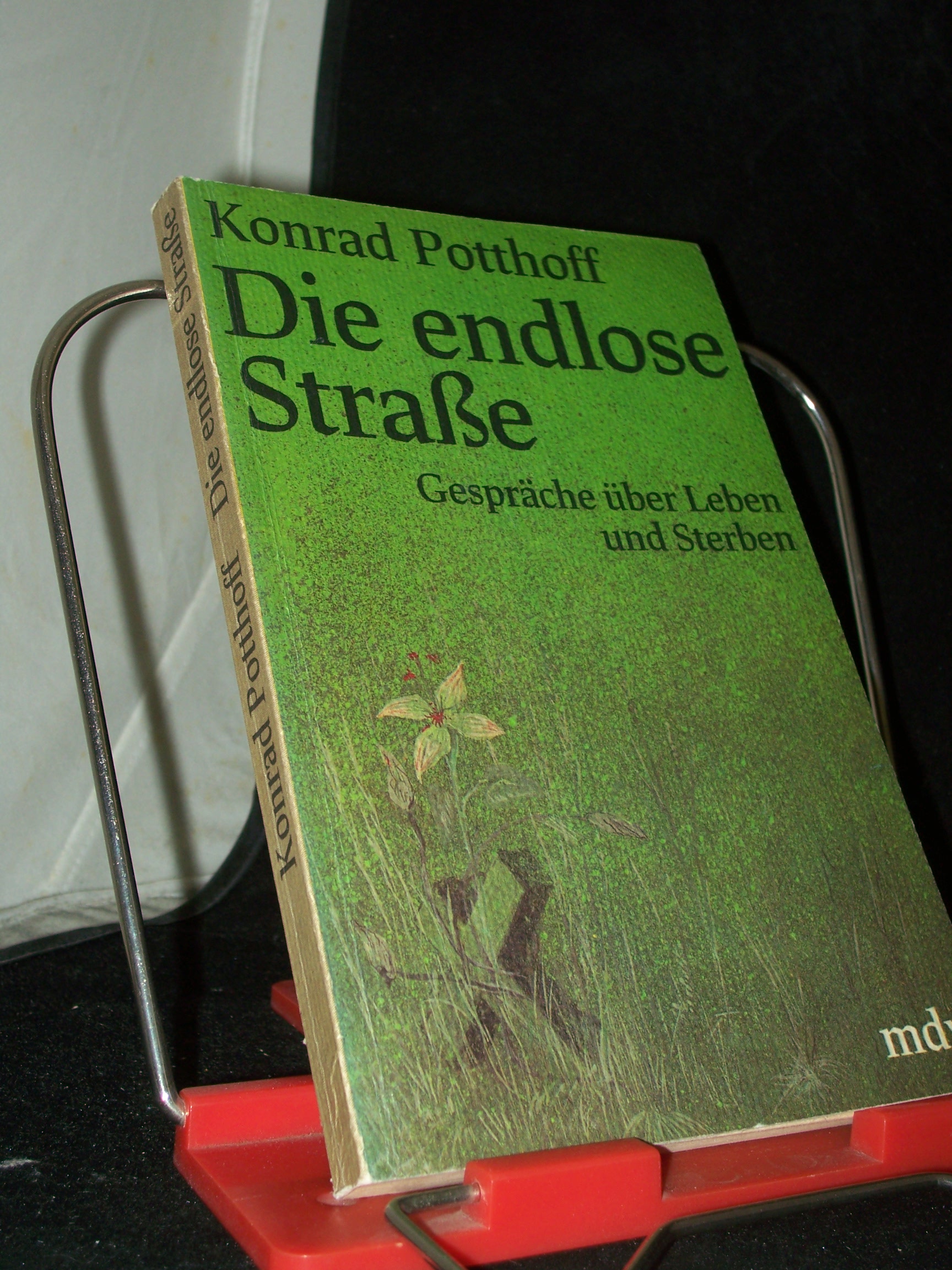 Artikelbild 1 des Artikels “Die endlose Strasse : Gespräche über Leben und Sterben / Konrad Potthoff “