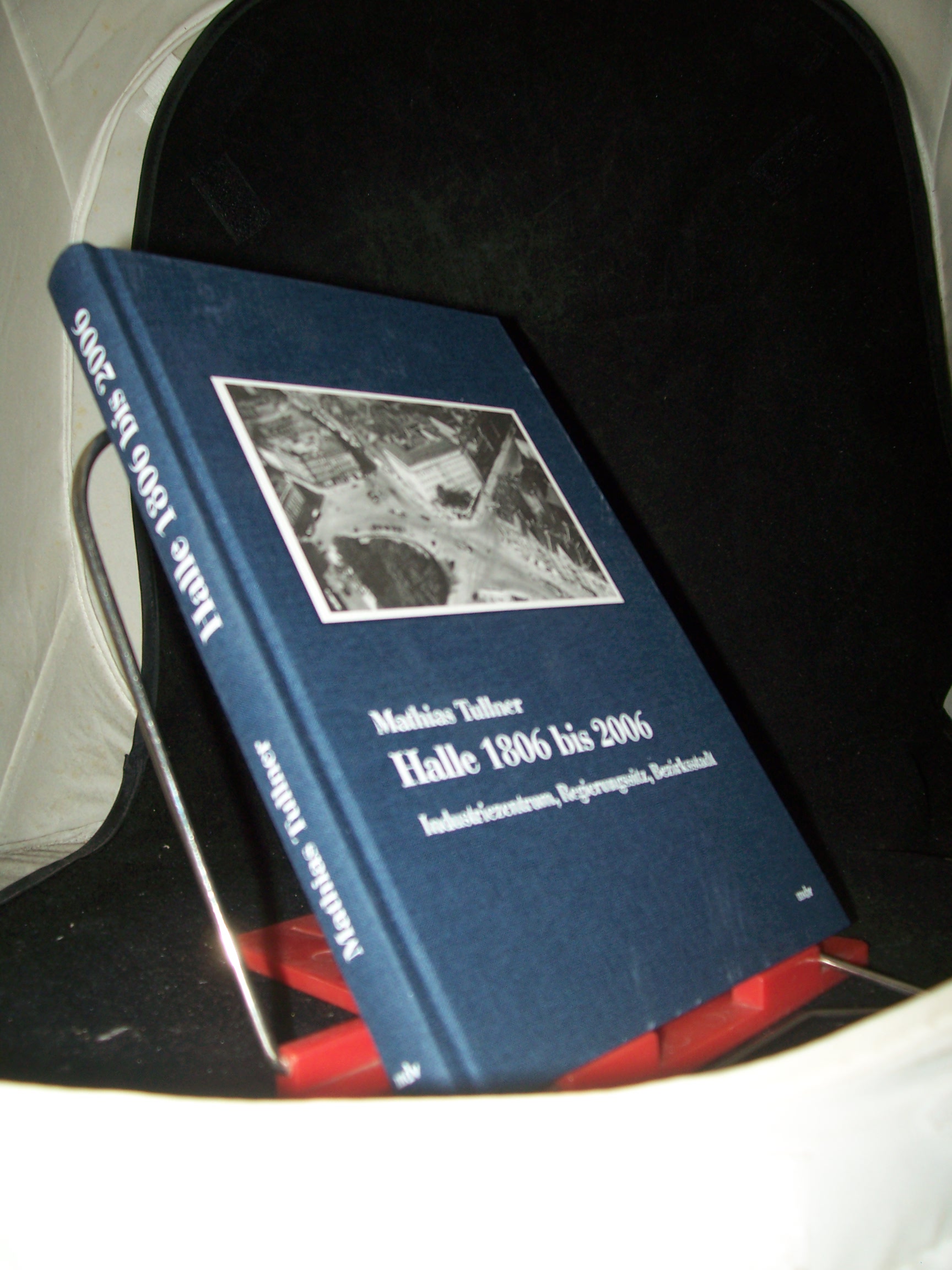 Artikelbild 1 des Artikels “Halle 1806 bis 2006 : Industriezentrum, Regierungssitz, Bezirksstadt ; eine Einführung in die Stadtgeschichte / von Mathias Tullner “