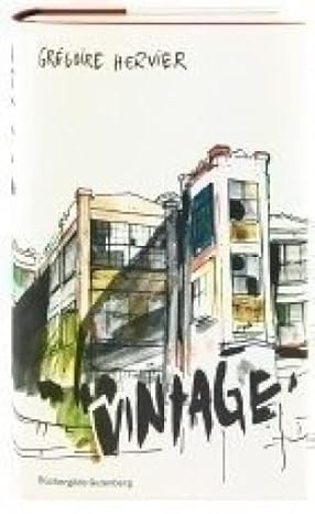 Artikelbild 1 des Artikels “Vintage : Roman / Grégoire Hervier ; aus dem Französischen von
Alexandra Baisch und Stefanie Jacobs “