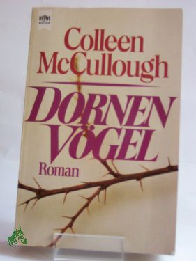Artikelbild 1 des Artikels “Dornenvögel : Roman / Colleen McCullough. Dt. Übers. von Günter Panske “