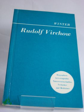 Artikelbild 1 des Artikels “Rudolf Virchow / von Kurt Winter “