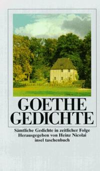 Artikelbild 1 des Artikels “Gedichte : Sämtliche Gedichte in zeitlicher Folge / Goethe. Hrsg. von Heinz Nicolai “