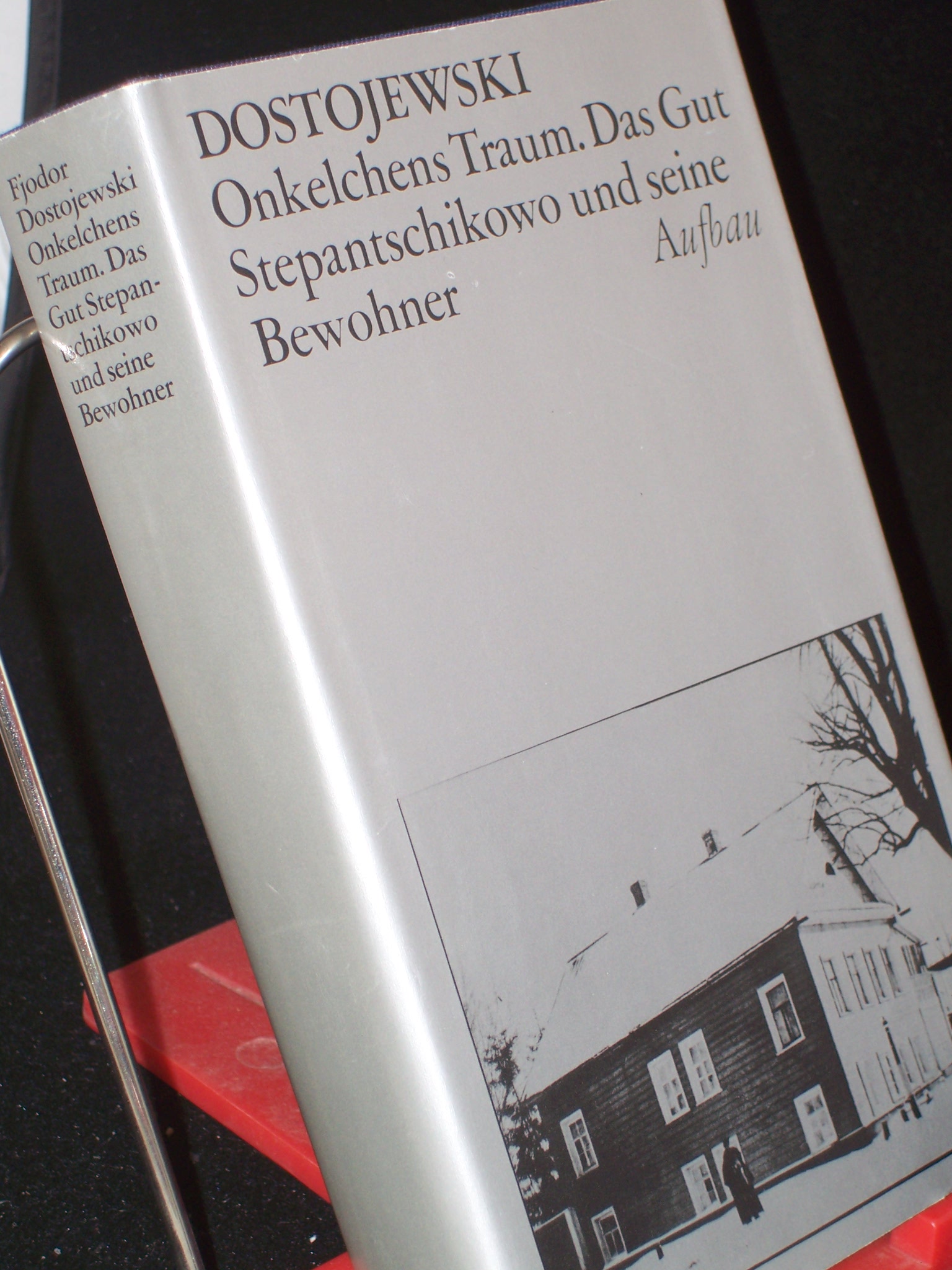 Artikelbild 1 des Artikels “Onkelchens Traum, Das Gut Stepantschikowo und seine Bewohner / dt. von
Günter Dalitz. Hrsg. dieses Bd. Gerhard Dudek “