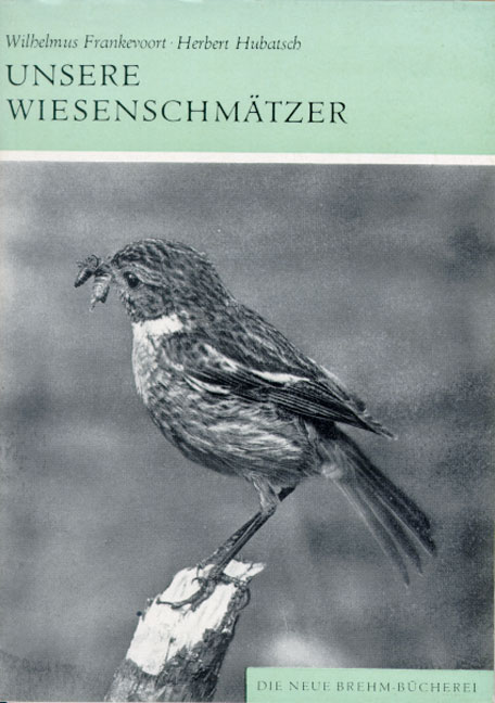 Artikelbild 1 des Artikels “Unsere Wiesenschmätzer : Aus d. Leben von Schwarz- u. Braunkehlchen / Wilhelmus Frankevoort ; Herbert Hubatsch “