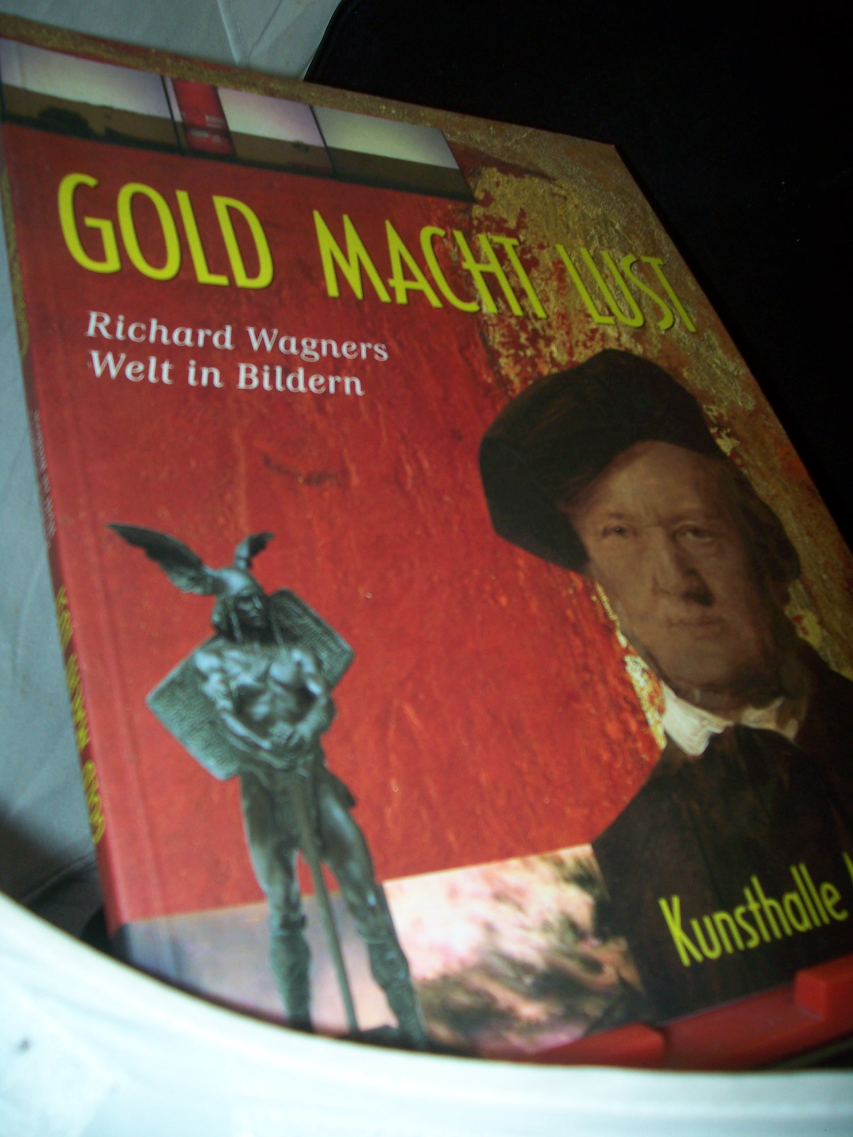 Artikelbild 1 des Artikels “Gold Macht Lust : Richard Wagners Welt in Bildern ; Städtische Kunsthalle Mannheim, 22.Oktober 2000 bis 18.Februar 2001 ; [in Zusammenarb. mit dem Nationaltheater Mannheim und der Theatersammlung des Reiss-Museums der Stadt Mannheim] / Hans “