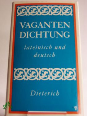 Artikelbild 1 des Artikels “Vagantendichtung : lat. u. dt. / hrsg. u. übertr. von Karl Langosch “