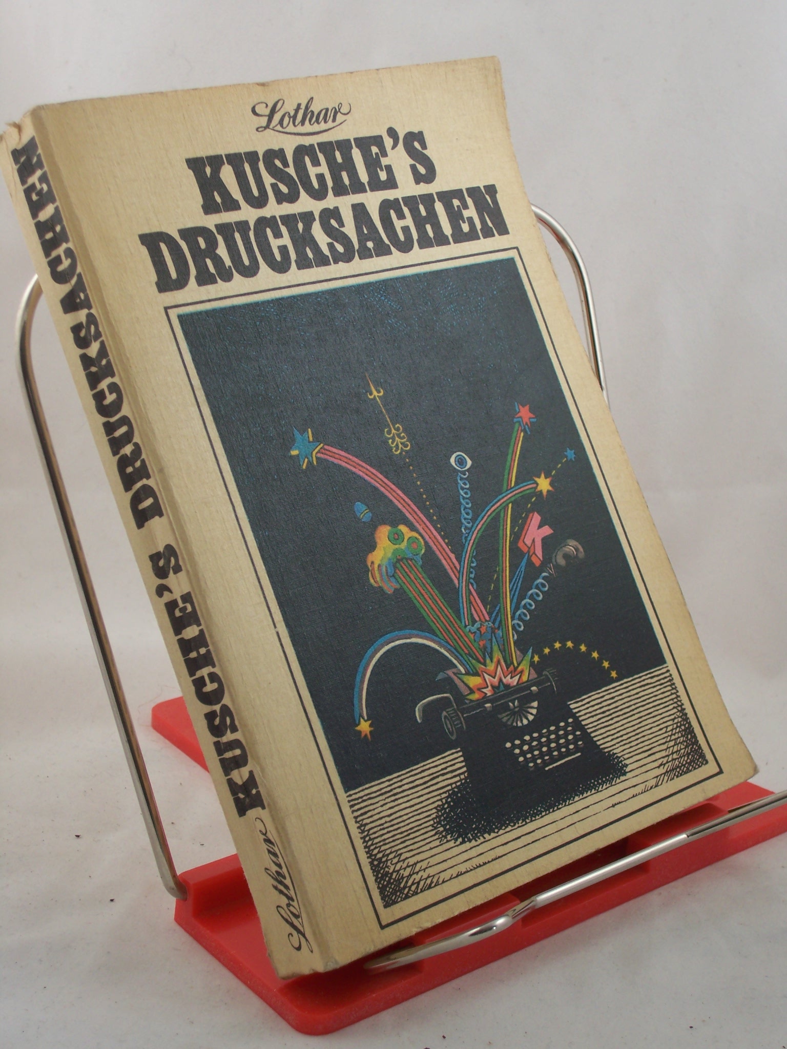 Artikelbild 1 des Artikels “Drucksachen ||Lothar Kusche's Drucksachen : Geschichten, Feuilletons
u. Satiren aus 2 Jahrzehnten “