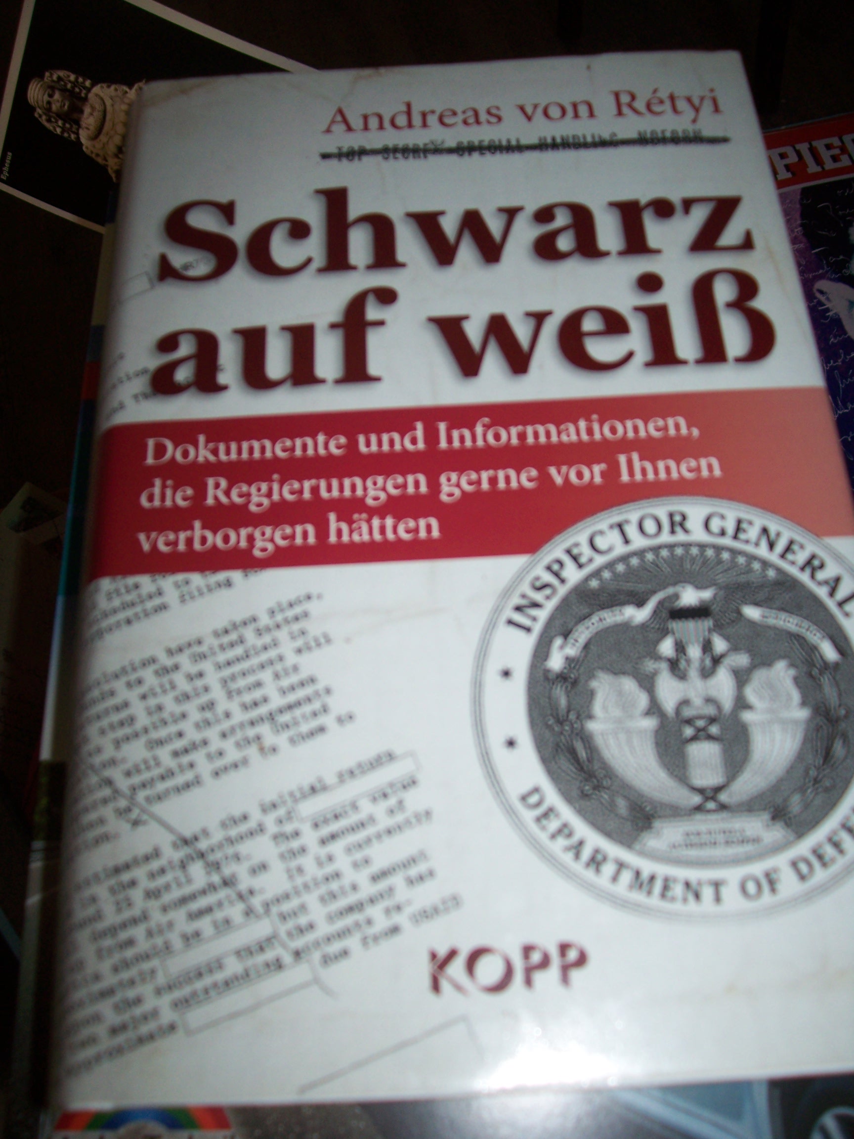 Artikelbild 1 des Artikels “Schwarz auf weiß : Dokumente und Informationen, die Regierungen gerne vor Ihnen verborgen hätten / Andreas von Rétyi “