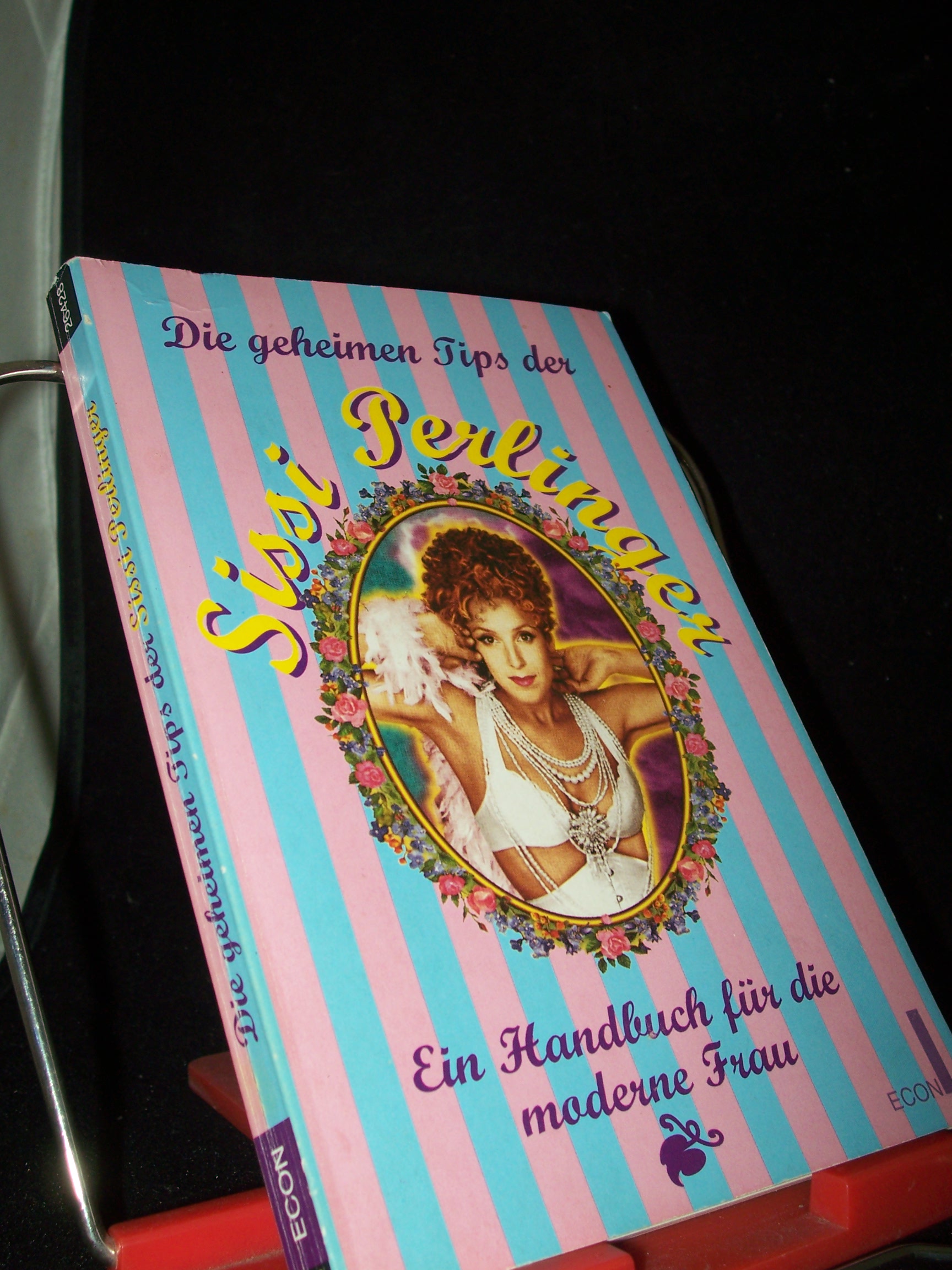 Artikelbild 1 des Artikels “Die geheimen Tips der Sissi Perlinger : ein Handbuch für die moderne
Frau “