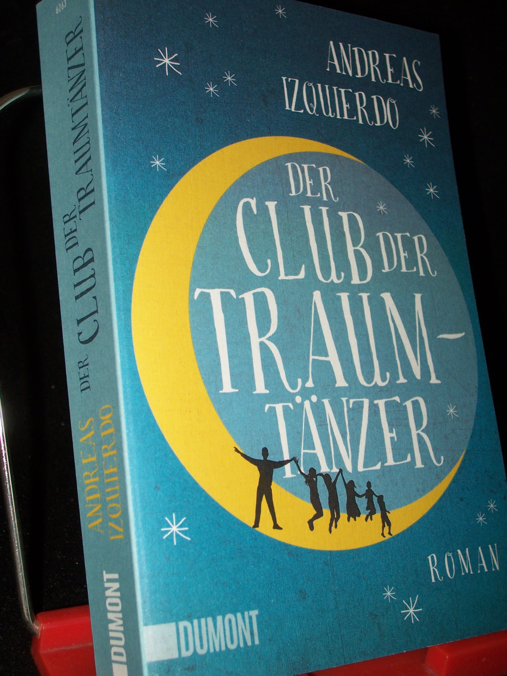 Artikelbild 1 des Artikels “Der Club der Traumtänzer : Roman / Andreas Izquierdo “