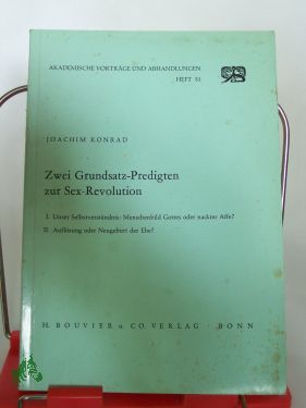 Artikelbild 1 des Artikels “Zwei Grundsatz-Predigten zur Sex-Revolution / Joachim Konrad “