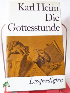 Artikelbild 1 des Artikels “Die Gottesstunde : Lesepredigten / Karl Heim. Auswahl u. Nachw. von
Hans-Rudolf Müller-Schwefe “