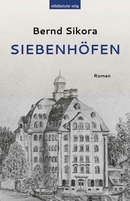 Artikelbild 1 des Artikels “Siebenhöfen : Roman / Bernd Sikora “