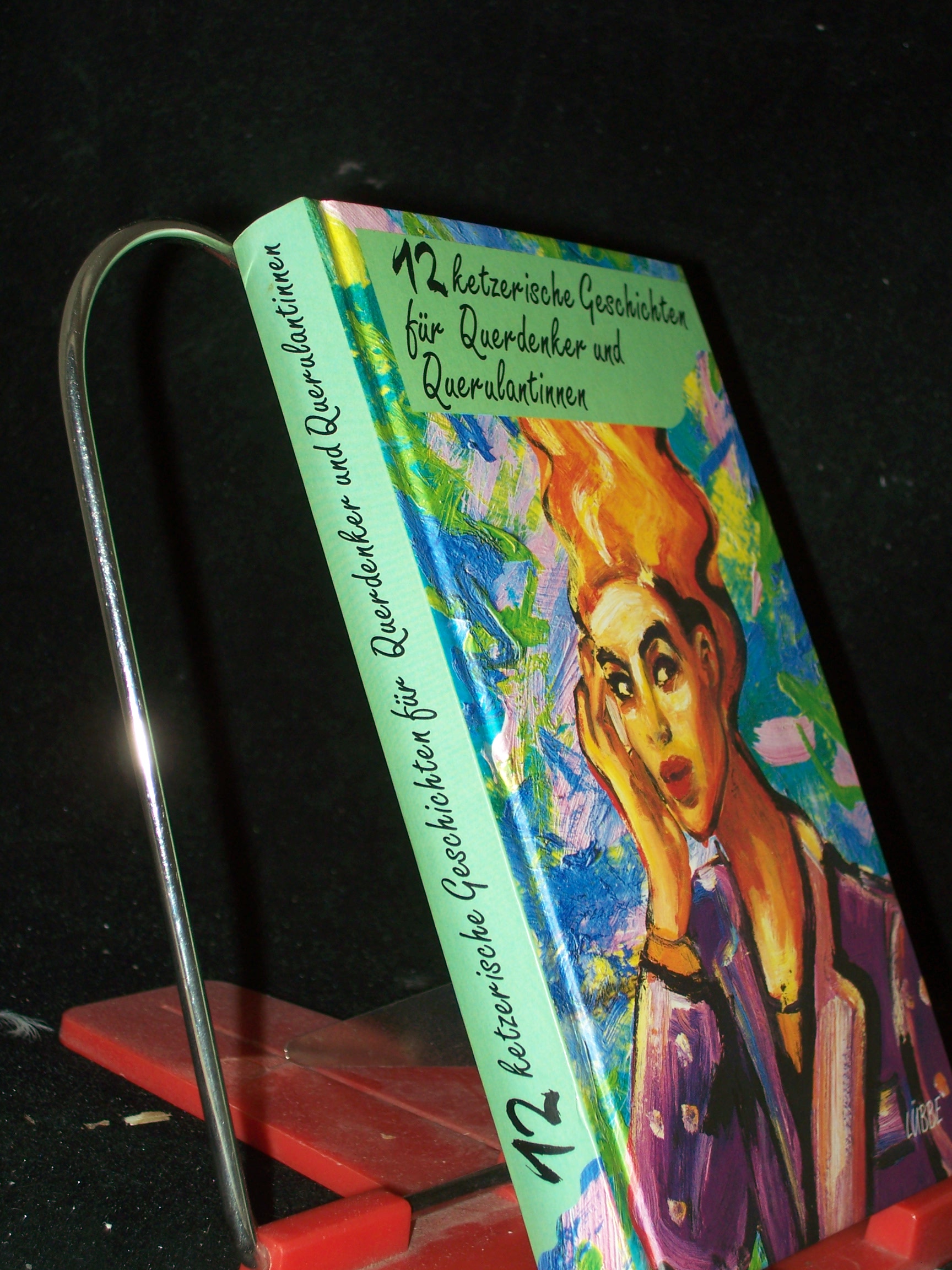 Artikelbild 1 des Artikels “Ketzerische Geschichten für Querdenker und Querulantinnen / [Textausw. und -bearb.: Diethelm Kaiser] “