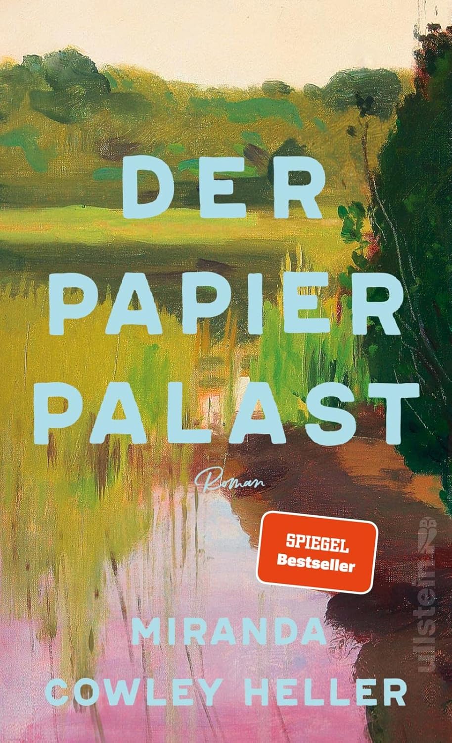 Artikelbild 1 des Artikels “Der Papierpalast : Roman / Miranda Cowley Heller ; aus dem amerikanischen Englisch von Susanne Höbel “