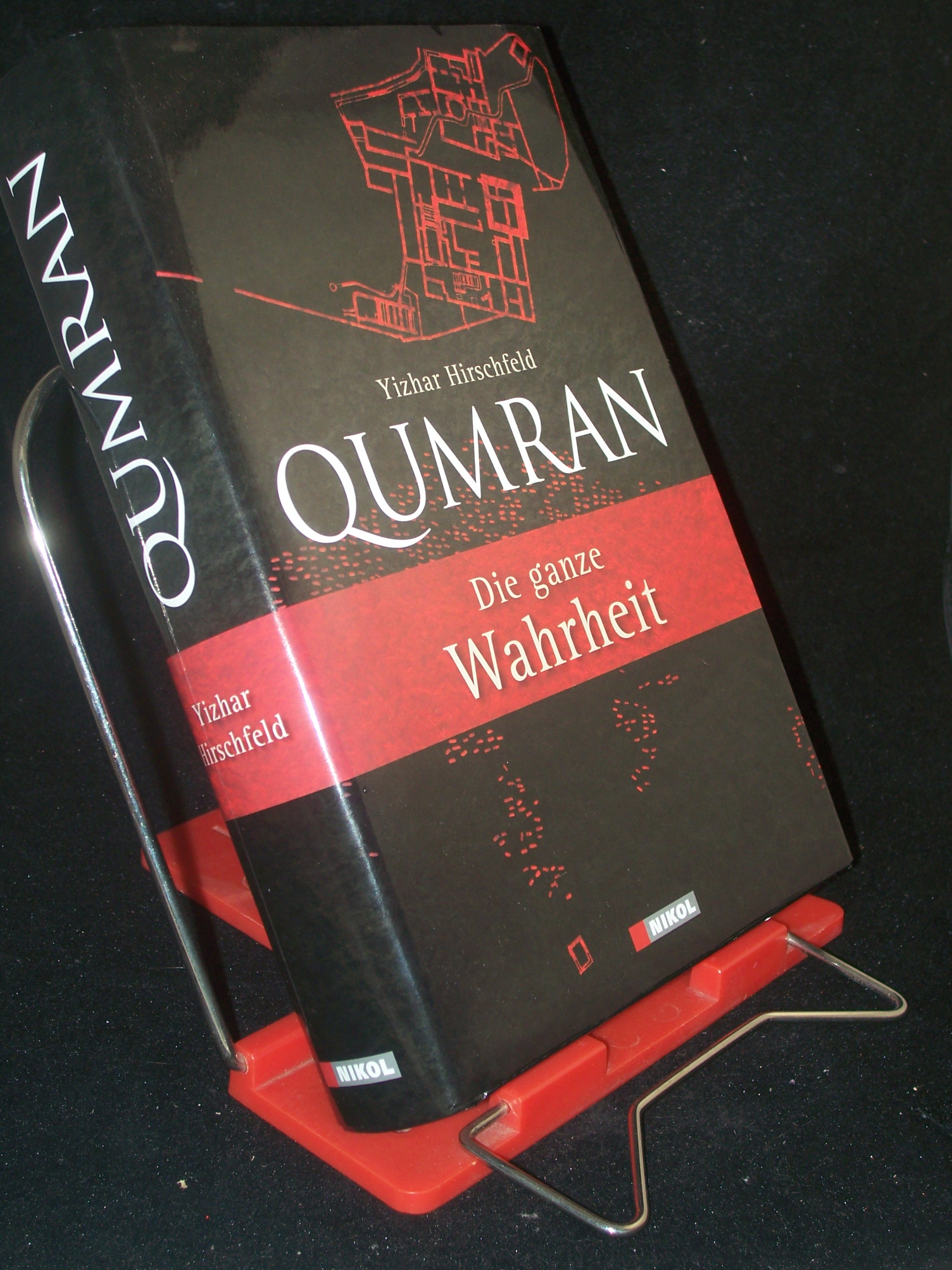 Artikelbild 1 des Artikels “Qumran : die ganze Wahrheit / Yizhar Hirschfeld. Aus dem Engl. übers. von Karl H. Nicolai. Dt. Bearb. von Jürgen Zangenberg “