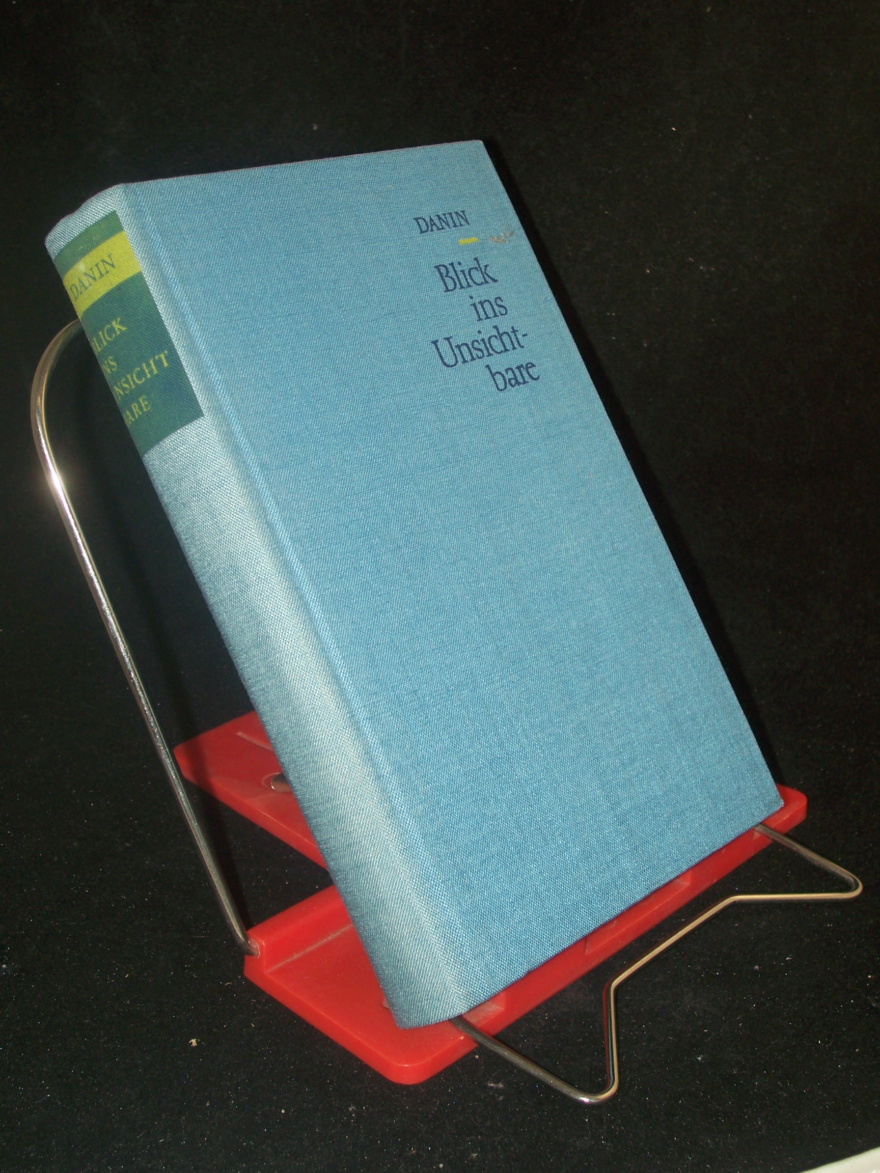 Artikelbild 1 des Artikels “Blick ins Unsichtbare / Daniil Danin. [Aus d. Russ. Dt. von Bolko Schweinitz] “