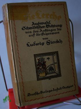 Artikelbild 1 des Artikels “Die Lerche : Auswahl schwäbischer Dichtung... / Von Ludwig Finckh “