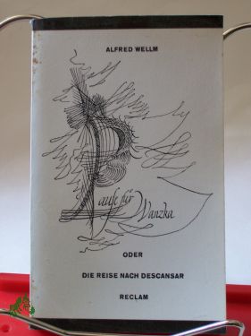 Artikelbild 1 des Artikels “Pause für Wanzka oder die Reise nach Descansar / Alfred Wellm “