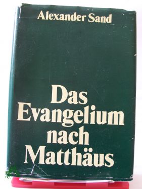 Artikelbild 1 des Artikels “Das Evangelium nach Matthäus / übers. u. erkl. von Alexander Sand “