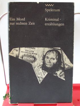 Artikelbild 1 des Artikels “Ein Mord zur rechten Zeit / zsgest. von Gerhard Böttcher “