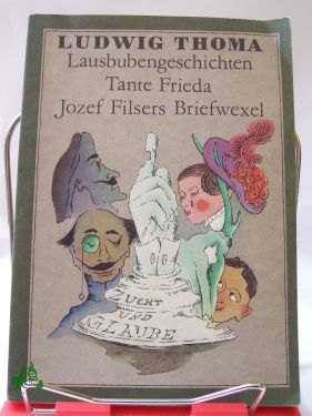 Artikelbild 1 des Artikels “Lausbubengeschichten, Tante Frieda, Jozef Filsers Briefwexel “